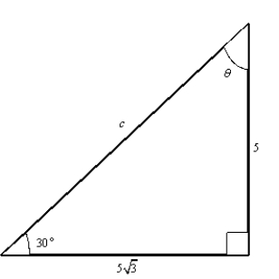  Solve the triangle for the indicated side and angle.   A)   \begin{array} { l l }  \text { angle } \theta : & 30 ^ { \circ } \\ \text { side } c : & 10 \end{array}  B)   \begin{array} { l l }  \text { angle } \theta : & 60 ^ { \circ } \\ \text { side } c : & 10 \end{array}  C)  angle  \theta : 30 ^ { \circ }  side  c  :  \quad 4 \sqrt { 2 }  D)   \begin{array} { l l }  \text { angle } \theta : & 35 ^ { \circ } \\ \text { side } c : & 4 \sqrt { 2 } \end{array}  E)  angle  \theta : 50 ^ { \circ }  side  c : \quad 10