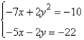 Determine which ordered pair is a solution of the system.   A) (6, -4)  B) (-7, 1)  C) (-7,-3)  D) (-4, -6)  E) (6, 4) 