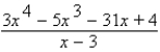 Use synthetic division to perform the division.   A)      B)      C)      D)     E) none of these