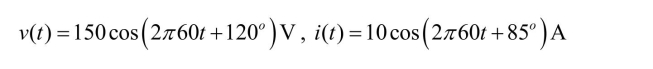 Given the following voltage and current on the load, find the power factor, average power, reactive power, complex power, and apparent power. Also, find the equivalent impedance, equivalent resistance, and equivalent inductance of the load. Draw the phasors for P, Q, and S. The voltage and current are peak values.