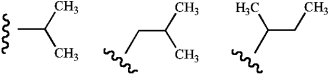 Name these groups (left to right) .   where   represents the parent chain. A)  sec-propyl, sec-butyl, isobutyl B)  isopropyl, isobutyl, sec-butyl C)  sec-propyl, tert-butyl, isobutyl D)  isopropyl, tert-butyl, isobutyl E)  isopropyl, tert-butyl, sec-butyl