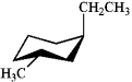Which of the following is the most stable conformation of trans-1-ethyl-3-methylcyclohexane? A)   B)   C)   D)  