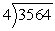 Divide:   A)  802 B)  891 C)  991 D)  902 E)  892