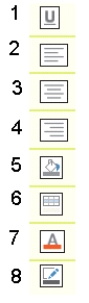   Match each numbered item in the accompanying figure with its button name. -Align Left A) Item 1 B) Item 2 C) Item 3 D) Item 4 E) Item 5 F) Item 6 G) Item 7 H) Item 8