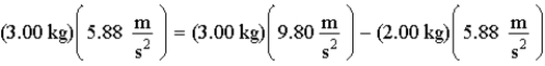 Given the equation   , which answer provides the best description of a possible physical situation? A) A 3.00-kg mass is suspended from the ceiling. B) A 2.00-kg mass hanging over a pulley drags a 3.00-kg mass along a frictionless horizontal surface. C) A 3.00-kg mass hanging over a pulley drags a 2.00-kg mass along a frictionless horizontal surface. D) A 3.00-kg mass hanging over a pulley drags a 5.00-kg mass along a frictionless horizontal surface. E) A 5.00-kg mass hanging over a pulley drags a 3.00-kg mass along a frictionless horizontal surface.