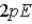 An electric dipole having dipole moment of magnitude p is placed in a uniform electric field having magnitude E. What is the magnitude of the greatest change in potential energy that can happen for this dipole in this field? A) pE B)    C) 4pE D)    E) No answer given is correct.