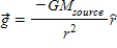 If we define the gravitational field   , where   is a unit radial vector, then Gauss's law for gravity is A)    . B)    . C)    . D)    . E)    .