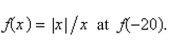 <strong>Evaluate the function </strong> A) 0 B) -1 C) 1 D) -2 E) -2