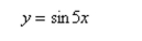 Select the graph of the function. (Include two full periods.)