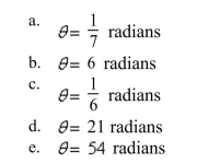 Find the radian measure of the central angle of a circle of radius r that intercepts an arc of length s.