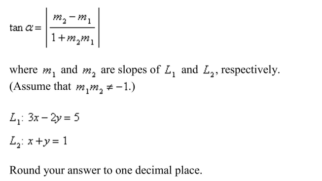 Find the angle between two nonvertical lines . The angle satisfies the equation
