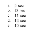 For a person at rest, the velocity (in liters per second) of airflow during a respira- tory cycle (the time from the beginning of one breath to the beginning of the next) is given by Find the time for one full respiratory cycle.