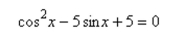 Use inverse functions where needed to find all solutions (if they exist) of the given equation on the interval   .    <div style=padding-top: 35px> 