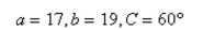 Determine whether the Law of Sines or the Law of Cosines is needed to solve the tri- angle. Then solve the triangle.    <div style=padding-top: 35px> 