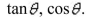 Use the given values to evaluate (if possible) three trigonometric functions cosec        <div style=padding-top: 35px> 