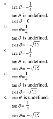 Use the given values to evaluate (if possible) three trigonometric functions cosec        <div style=padding-top: 35px> 