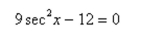Solve the following equation.    <div style=padding-top: 35px> 