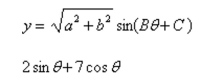 Use the formula   where   to find the trigonometric expression in the following forms.    <div style=padding-top: 35px> 