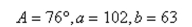 Use the Law of Sines to solve (if possible) the triangle. Round your answers to two decimal places.    <div style=padding-top: 35px> 