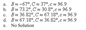 Use the Law of Sines to solve (if possible) the triangle. Round your answers to two decimal places.    <div style=padding-top: 35px> 