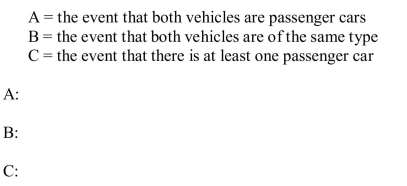 A small ferryboat transports vehicles from one island to another. Consider the chance experiment where the type of vehicle -- passenger (P) or recreational (R) vehicle -- is recorded for each of the next two vehicles that arrive at the dock. a) List all the outcomes in the sample space. b) Using the sample space in part (a), list the outcomes in each of the following events.  <div style=padding-top: 35px> 