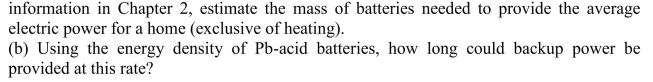 (a) Consider a Pb-acid battery backup system for a residence. Using