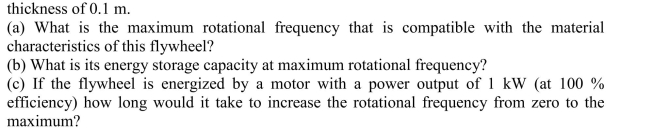 A steel flywheel in the form of a solid disk has a radius of 0.2 m and a