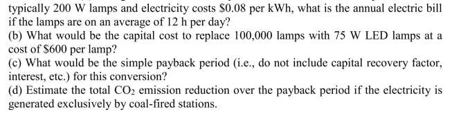 A large North American city can have 100,000 street lamps. If these are