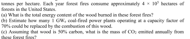 The average wood content of forested areas in the United States is 250  <div style=padding-top: 35px> 