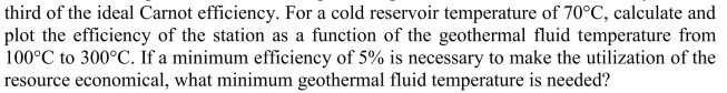 A geothermal electrical generating station has an actual efficiency of one-  <div style=padding-top: 35px> 