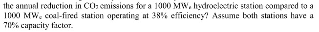 If a high head hydroelectric facility is considered to be carbon free, what is  <div style=padding-top: 35px> 