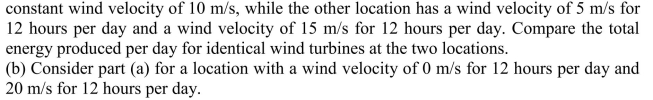 (a) Two locations have the same average wind velocity. One location has a