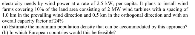 A country would like to provide all of its residential and industrial