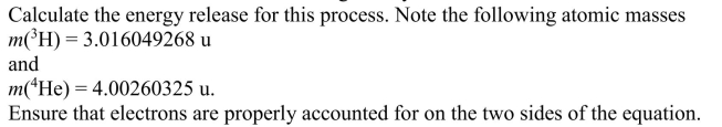 Tritium-tritium fusion is given by the reaction    <div style=padding-top: 35px> 