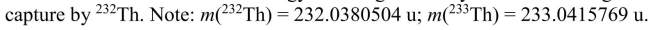 Calculate the energy of the gamma ray liberated during thermal neutron  <div style=padding-top: 35px> 