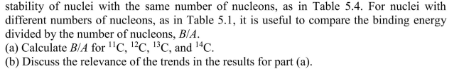 The total binding energy is a useful property for comparing the relative