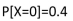 An experiment with RV X produces three possible values 0, 1 and 2.If the probability and