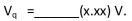 A 8-bit quantizer that extends from 0 to 5V has produces the binary value 0101 0101.The quantized voltage