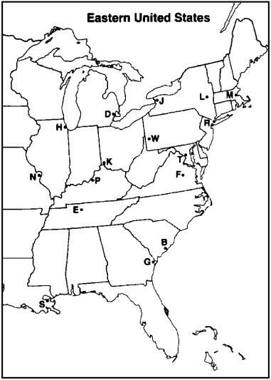 MAP QUESTIONS Instructions: Choose the letter on the accompanying map of the eastern United States that correctly identifies each of the following:    -Chicago, Illinois