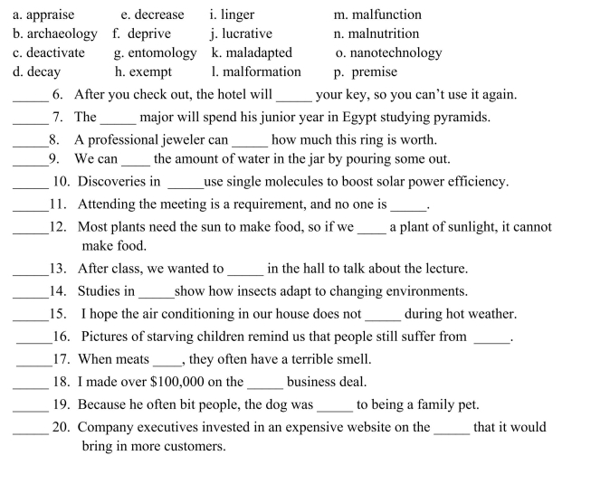 Fill in the letter of the definition that matches best. Use each letter only once.  <div style=padding-top: 35px> 