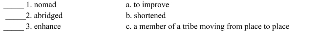 Fill in the letter of the definition that matches best. Use each letter only once.  <div style=padding-top: 35px> 