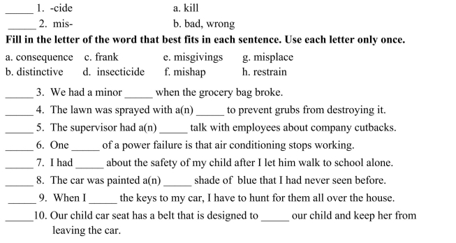 Fill in the letter of the definition that matches best. Use each letter only once.  <div style=padding-top: 35px> 