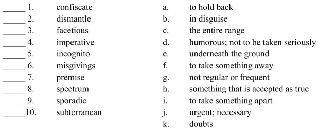 Fill in the letter of the definition that matches best. Use each letter only once.  
