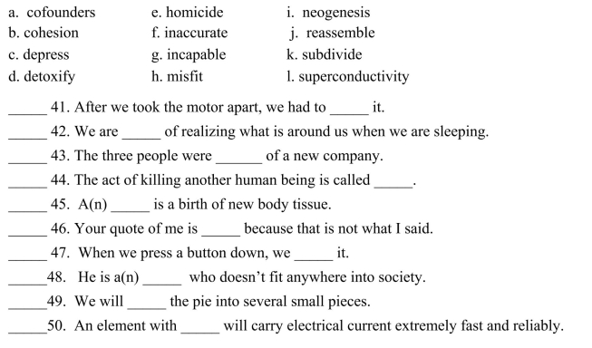 Use the meanings of the prefixes, roots, and suffixes you have studied, as well as, the context to select the correct word to complete each sentence.  