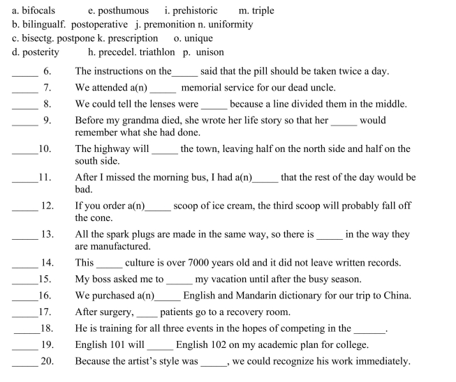 Fill in the letter of the word that best fits in each sentence. Use each letter only once.  <div style=padding-top: 35px> 