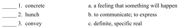Fill in the letter of the word that best fits in each sentence. Use each letter only once.    