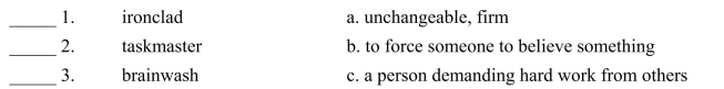 Fill in the letter of the word that best fits in each sentence. Use each letter only once.    