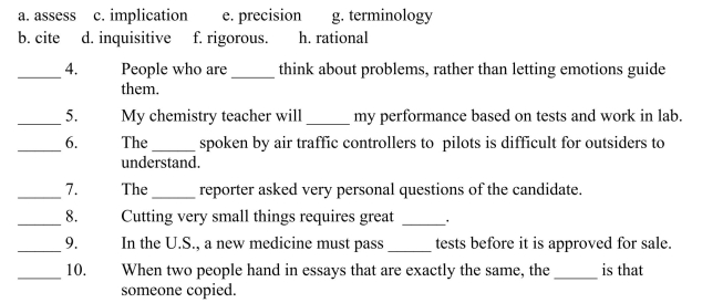 Fill in the letter of the word that best fits in each sentence. Use each letter only once.  <div style=padding-top: 35px> 