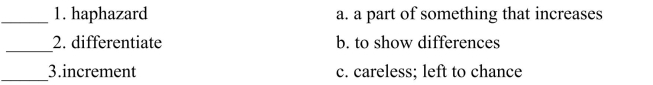 Fill in the letter of the word that best fits in each sentence. Use each letter only once.    