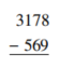 Subtract -  A)  3609 B)  3411 C)  2609 D)  2519
